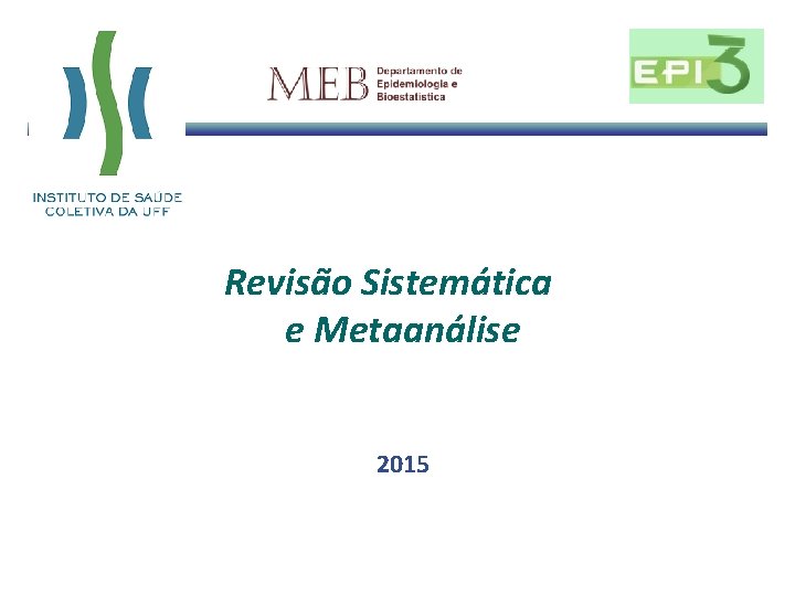 Revisão Sistemática e Metaanálise 2015 