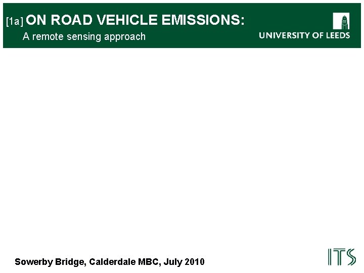 [1 a] ON ROAD VEHICLE A remote sensing approach EMISSIONS: Sowerby Bridge, Calderdale MBC,
