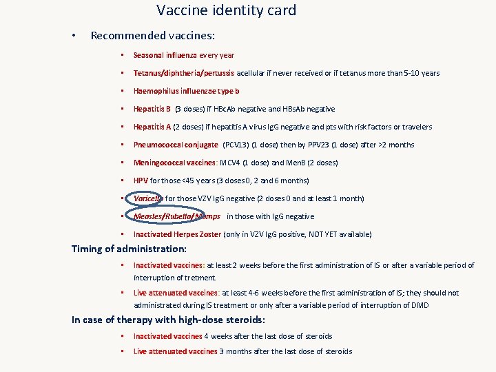 Vaccine identity card • Recommended vaccines: • Seasonal influenza every year • Tetanus/diphtheria/pertussis acellular Vaccine identity card • Recommended vaccines: • Seasonal influenza every year • Tetanus/diphtheria/pertussis acellular