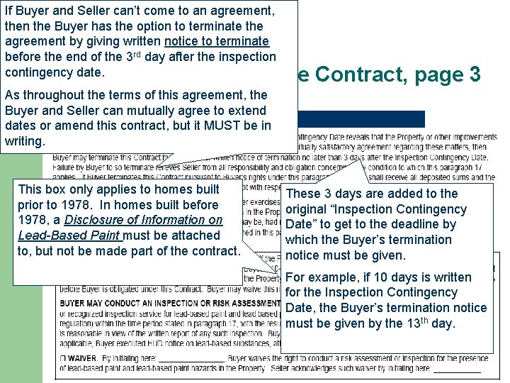 If Buyer and Seller can’t come to an agreement, then the Buyer has the