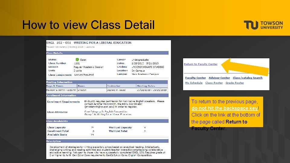 How to view Class Detail To return to the previous page, do not hit