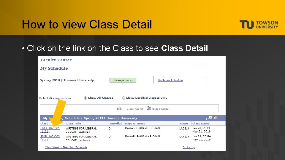 How to view Class Detail • Click on the link on the Class to