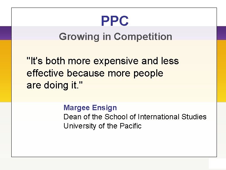 PPC Growing in Competition "It's both more expensive and less effective because more people
