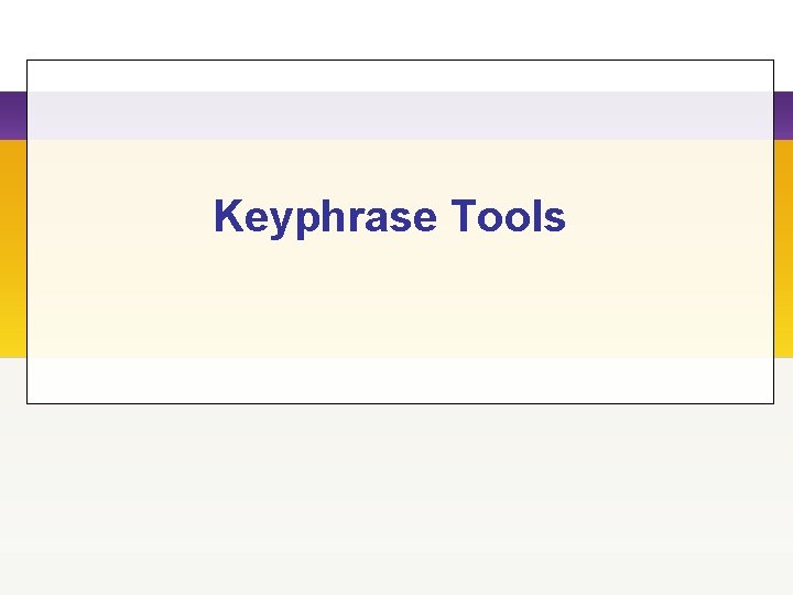 Keyphrase Tools 