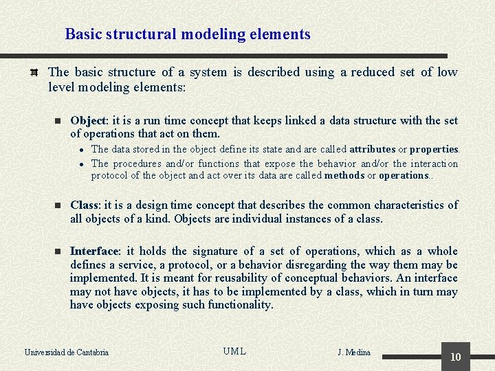 Basic structural modeling elements The basic structure of a system is described using a