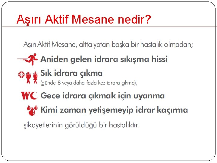 Aşırı Aktif Mesane nedir? Aşırı Aktif Mesane nedir?