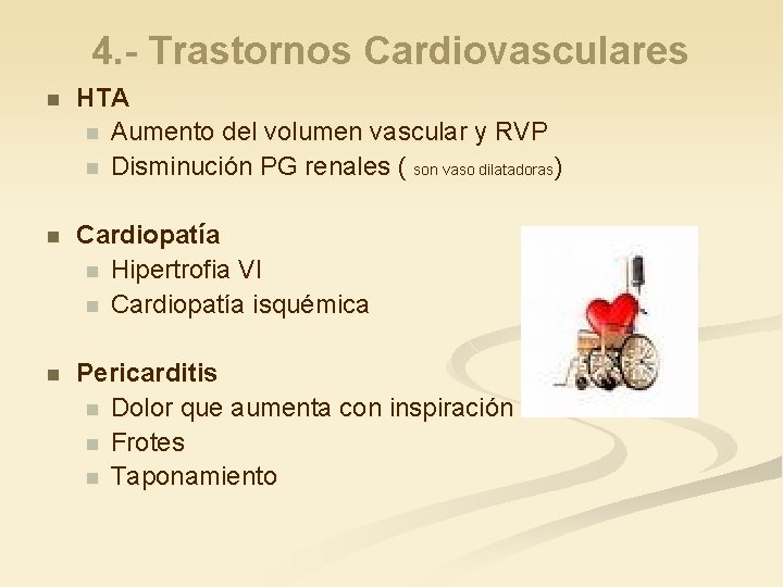 4. - Trastornos Cardiovasculares n HTA n Aumento del volumen vascular y RVP n