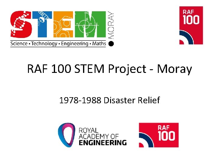 RAF 100 STEM Project - Moray 1978 -1988 Disaster Relief 
