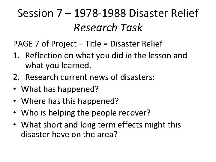 Session 7 – 1978 -1988 Disaster Relief Research Task PAGE 7 of Project –