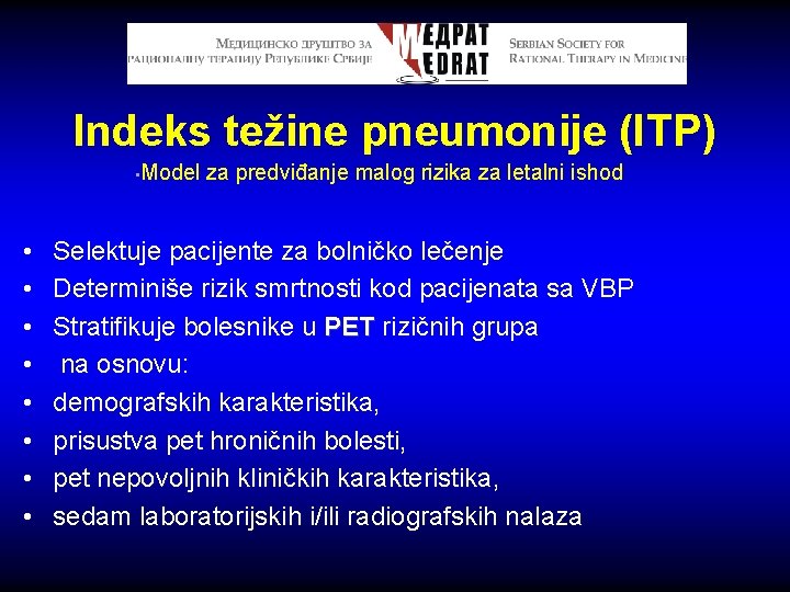 Indeks težine pneumonije (ITP) • Model za predviđanje malog rizika za letalni ishod •