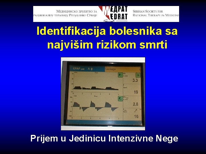 Identifikacija bolesnika sa najvišim rizikom smrti Prijem u Jedinicu Intenzivne Nege 