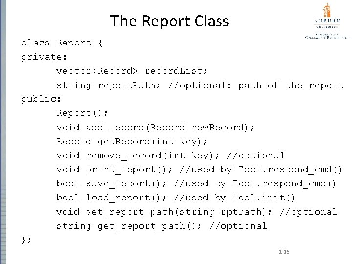 The Report Class class Report { private: vector<Record> record. List; string report. Path; //optional: