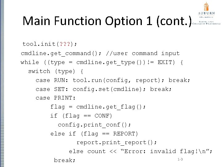 Main Function Option 1 (cont. ) tool. init(? ? ? ); //what arguments should