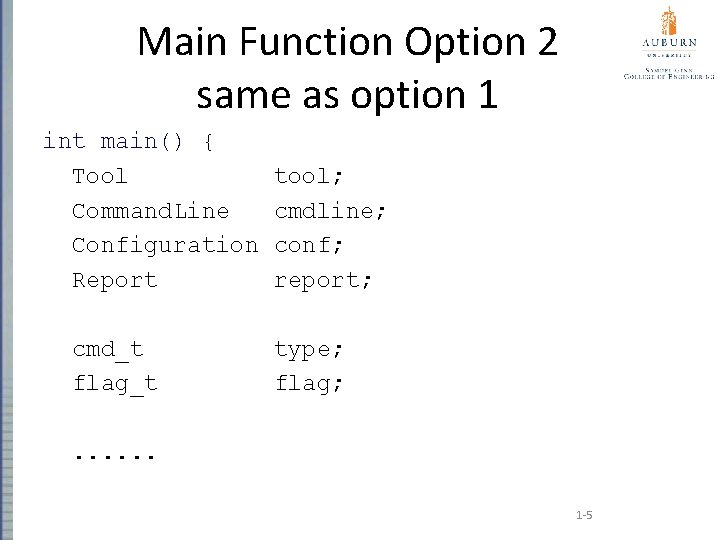 Main Function Option 2 same as option 1 int main() { Tool Command. Line