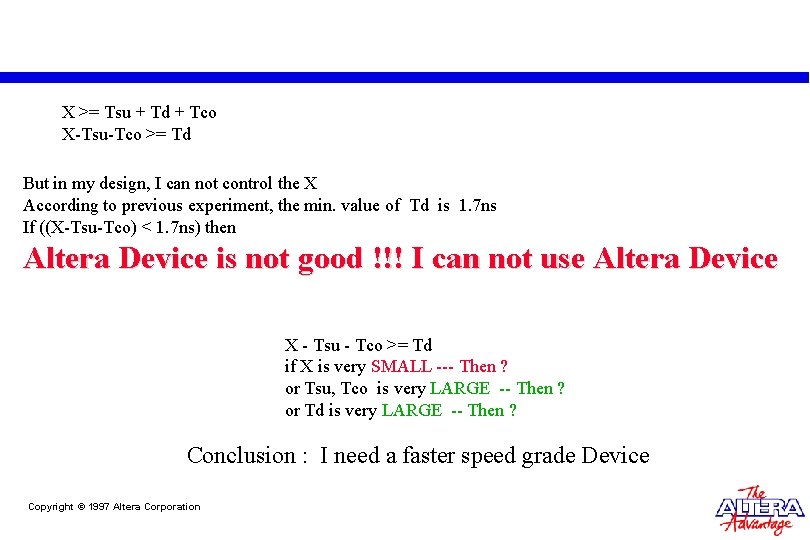 X >= Tsu + Td + Tco X-Tsu-Tco >= Td But in my design,