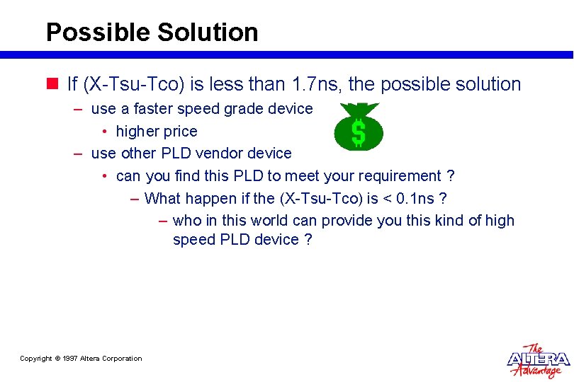 Possible Solution n If (X-Tsu-Tco) is less than 1. 7 ns, the possible solution