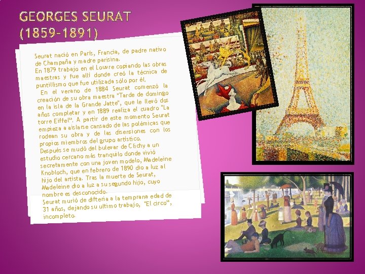 nativo , Francia, de padre Seurat nació en París re parisina. de Champaña y