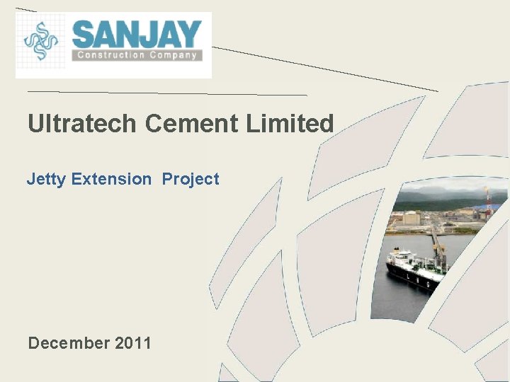 Ultratech Cement Limited Jetty Extension Project December 2011 