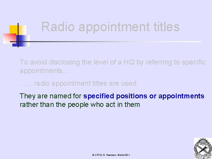 Radio appointment titles To avoid disclosing the level of a HQ by referring to