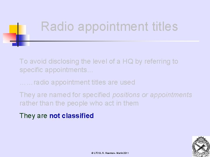 Radio appointment titles To avoid disclosing the level of a HQ by referring to