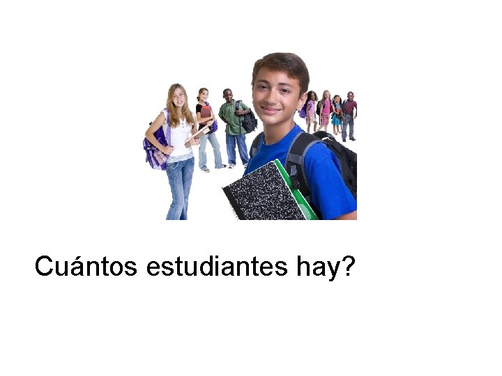 Cuántos estudiantes hay? 