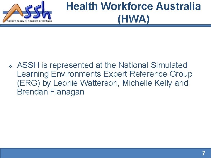 Health Workforce Australia (HWA) v ASSH is represented at the National Simulated Learning Environments