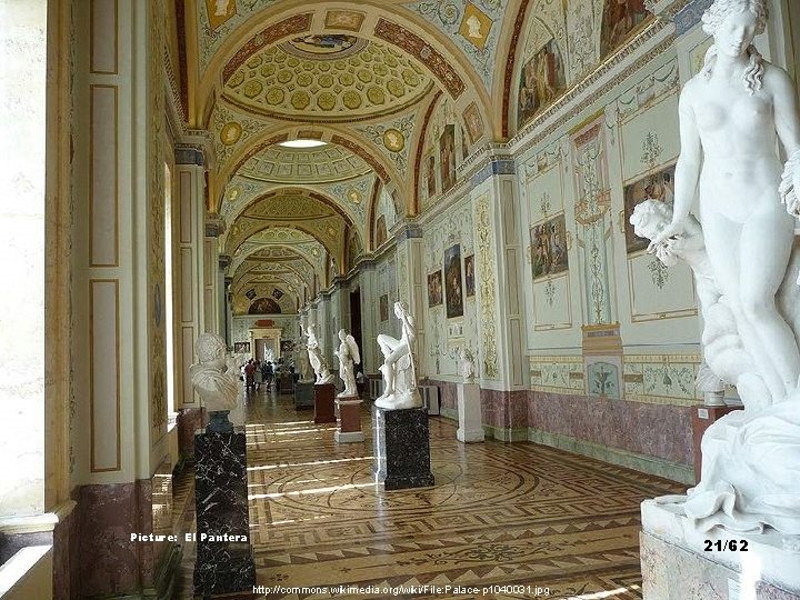 Picture: El Pantera 21/62 http: //commons. wikimedia. org/wiki/File: Palace-p 1040031. jpg 