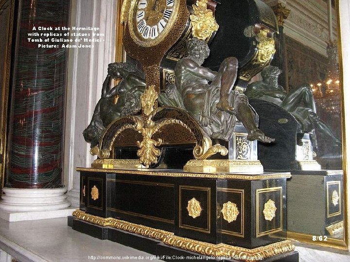 A Clock at the Hermitage with replicas of statues from Tomb of Giuliano de'