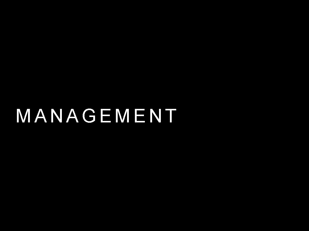 MANAGEMENT 