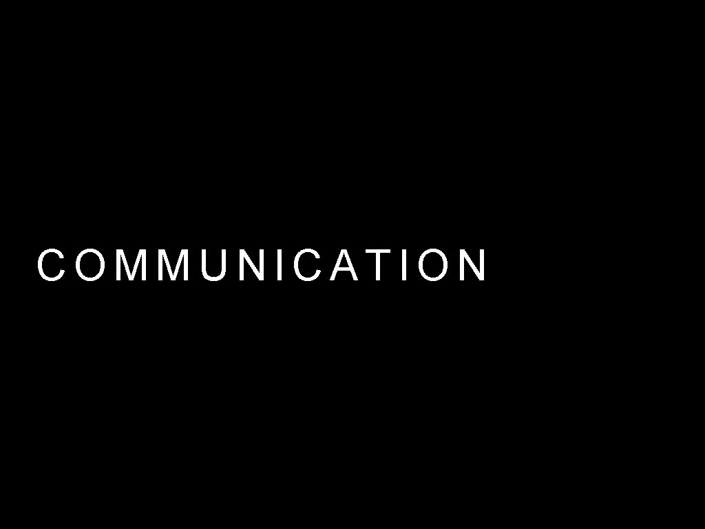 COMMUNICATION 
