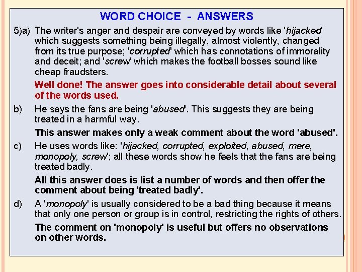 WORD CHOICE - ANSWERS 5)a) The writer's anger and despair are conveyed by words WORD CHOICE - ANSWERS 5)a) The writer's anger and despair are conveyed by words