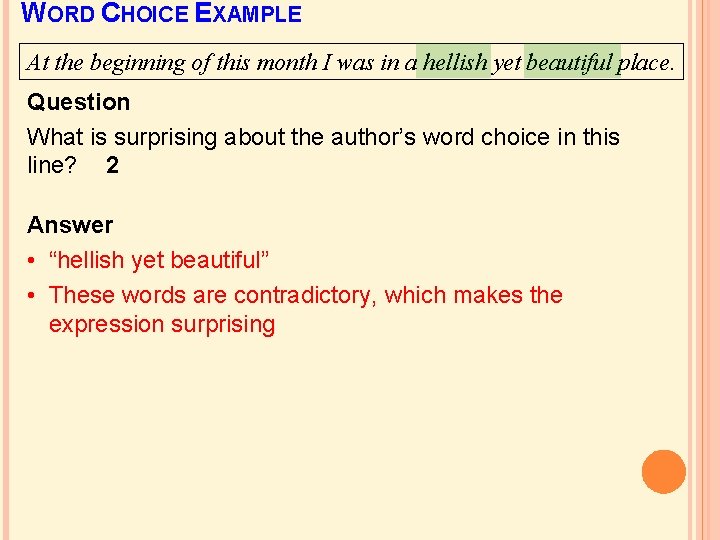 WORD CHOICE EXAMPLE At the beginning of this month I was in a hellish WORD CHOICE EXAMPLE At the beginning of this month I was in a hellish