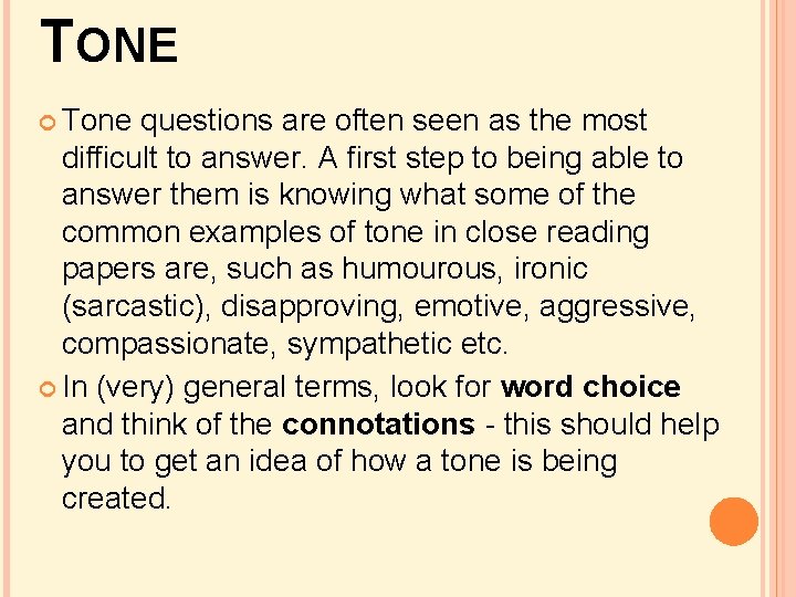 TONE Tone questions are often seen as the most difficult to answer. A first TONE Tone questions are often seen as the most difficult to answer. A first