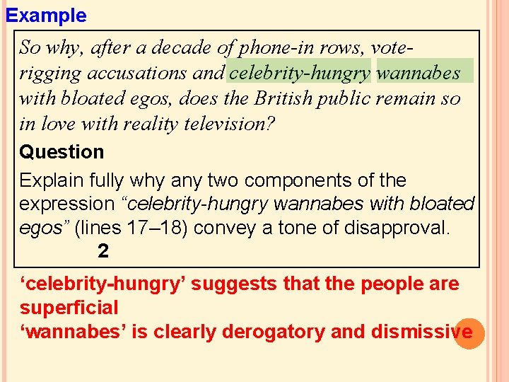 Example So why, after a decade of phone-in rows, voterigging accusations and celebrity-hungry wannabes Example So why, after a decade of phone-in rows, voterigging accusations and celebrity-hungry wannabes