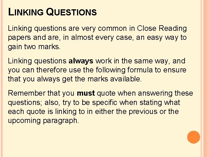 LINKING QUESTIONS Linking questions are very common in Close Reading papers and are, in LINKING QUESTIONS Linking questions are very common in Close Reading papers and are, in