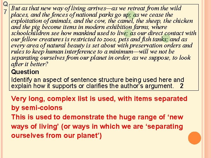 Q But as that new way of living arrives—as we retreat from the wild Q But as that new way of living arrives—as we retreat from the wild