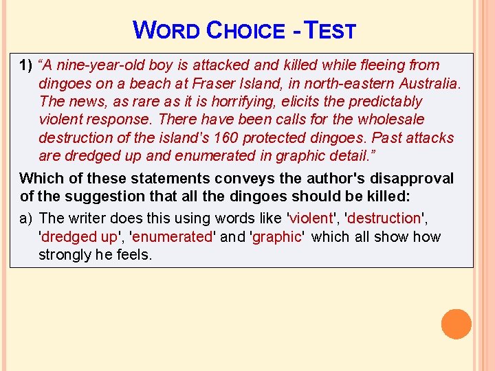 WORD CHOICE - TEST 1) “A nine-year-old boy is attacked and killed while fleeing WORD CHOICE - TEST 1) “A nine-year-old boy is attacked and killed while fleeing