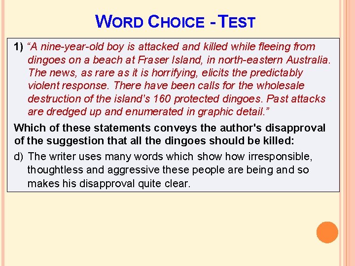 WORD CHOICE - TEST 1) “A nine-year-old boy is attacked and killed while fleeing WORD CHOICE - TEST 1) “A nine-year-old boy is attacked and killed while fleeing