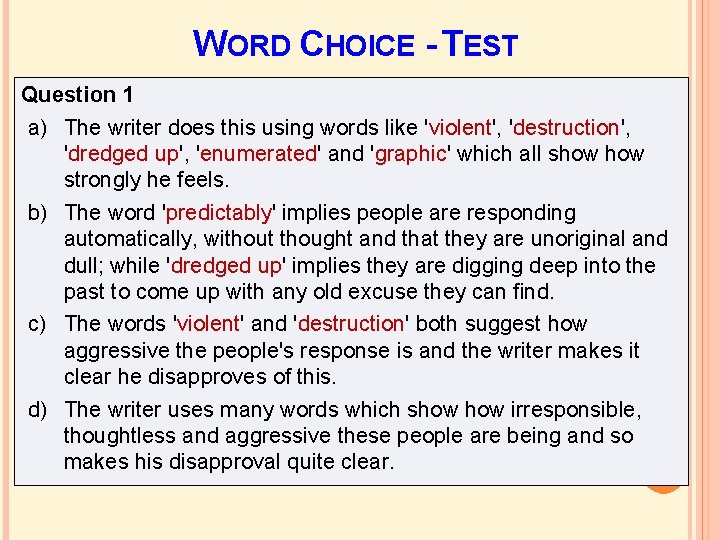WORD CHOICE - TEST Question 1 a) The writer does this using words like WORD CHOICE - TEST Question 1 a) The writer does this using words like