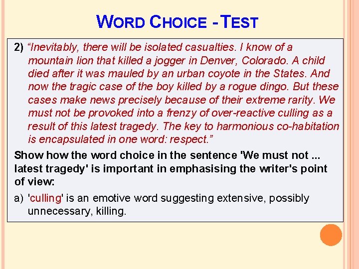 WORD CHOICE - TEST 2) “Inevitably, there will be isolated casualties. I know of WORD CHOICE - TEST 2) “Inevitably, there will be isolated casualties. I know of
