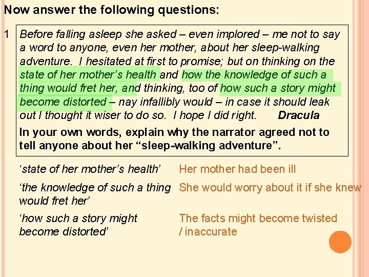 Now answer the following questions: 1 Before falling asleep she asked – even implored Now answer the following questions: 1 Before falling asleep she asked – even implored