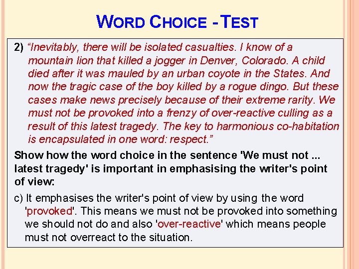 WORD CHOICE - TEST 2) “Inevitably, there will be isolated casualties. I know of WORD CHOICE - TEST 2) “Inevitably, there will be isolated casualties. I know of