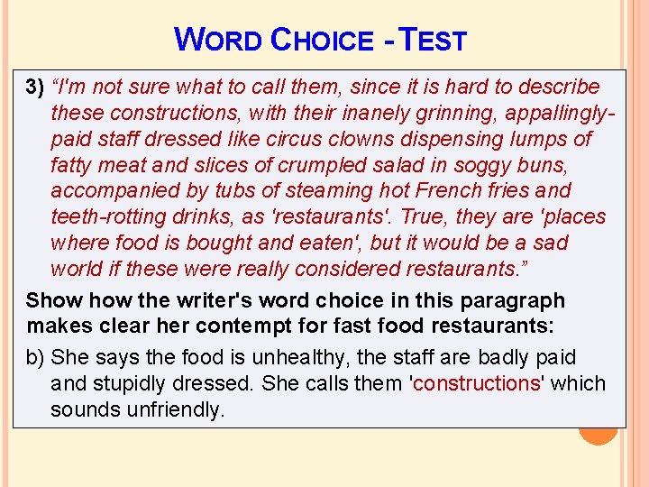 WORD CHOICE - TEST 3) “I'm not sure what to call them, since it WORD CHOICE - TEST 3) “I'm not sure what to call them, since it