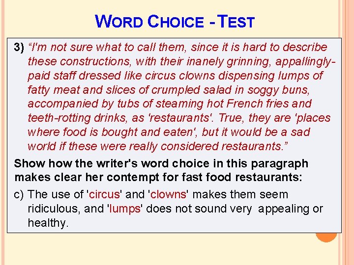 WORD CHOICE - TEST 3) “I'm not sure what to call them, since it WORD CHOICE - TEST 3) “I'm not sure what to call them, since it