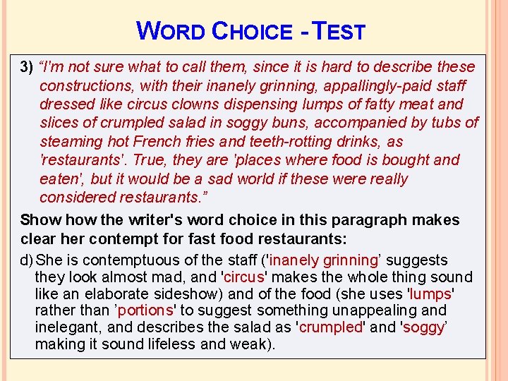 WORD CHOICE - TEST 3) “I'm not sure what to call them, since it WORD CHOICE - TEST 3) “I'm not sure what to call them, since it