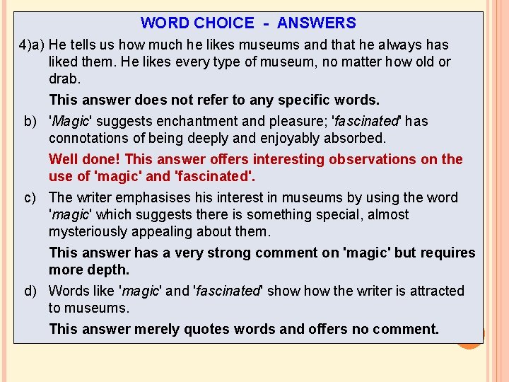 WORD CHOICE - ANSWERS 4)a) He tells us how much he likes museums and WORD CHOICE - ANSWERS 4)a) He tells us how much he likes museums and