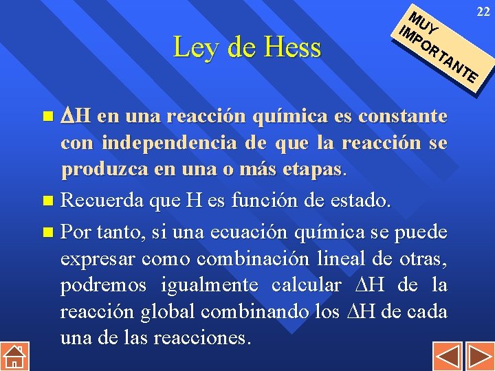 Ley de Hess H en una reacción química es constante con independencia de que