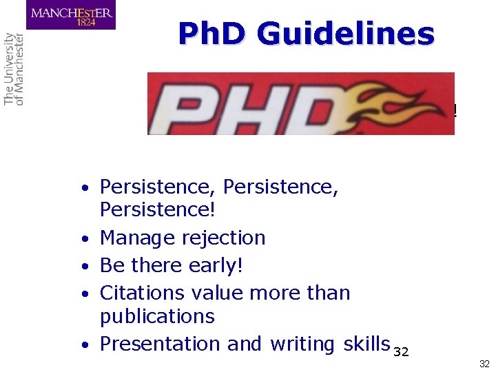 Ph. D Guidelines § Ph. D is NOT an end in itself but a