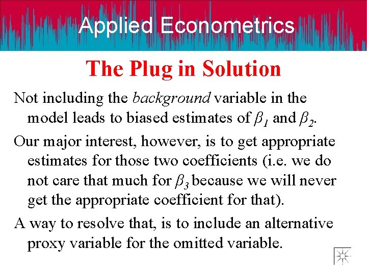 Applied Econometrics The Plug in Solution Not including the background variable in the model