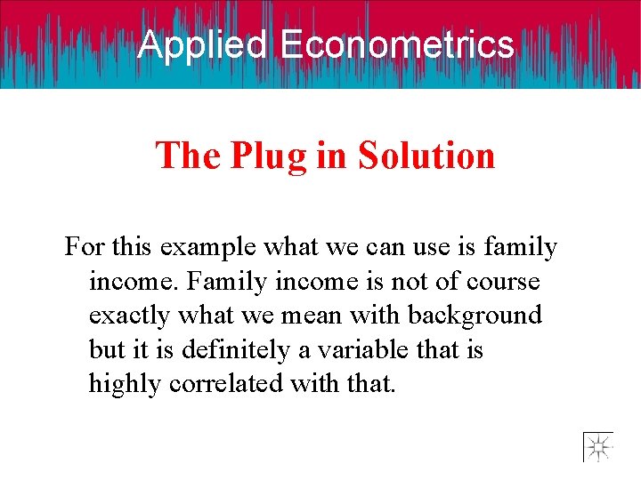 Applied Econometrics The Plug in Solution For this example what we can use is